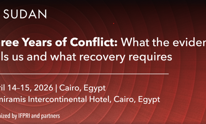 SAVE THE DATE | IFPRI Sudan Conflict Conference (3rd Edition) 📍Cairo, Egypt | 14–15 April 2026